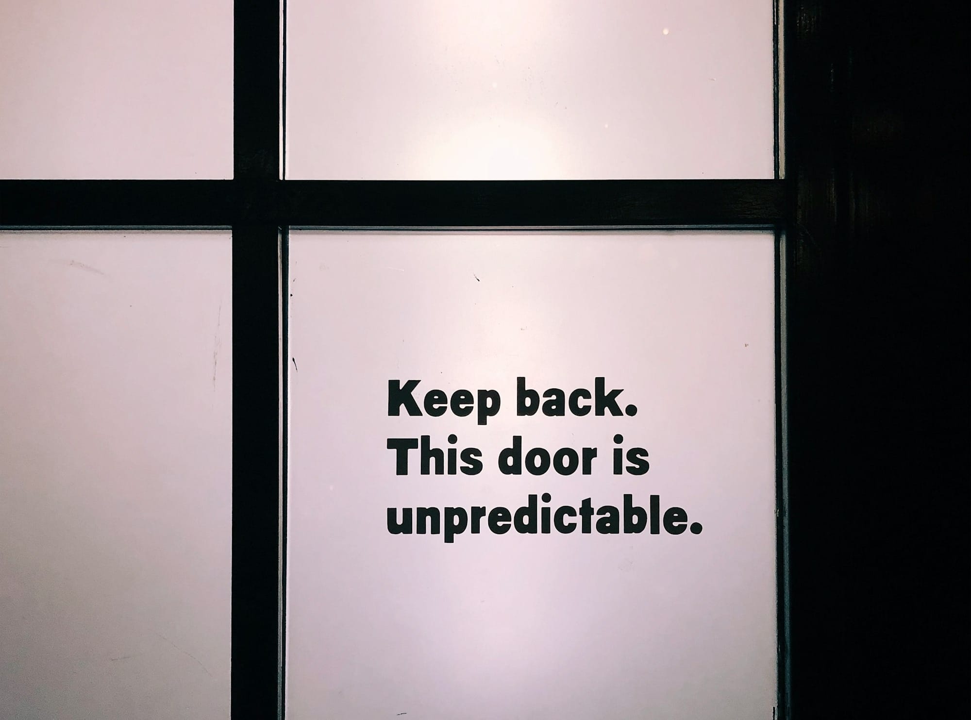 Keep back this door is unpredictable decals