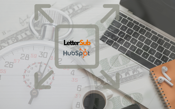 HubSpot newsletter growth strategies using LetterSub - a guide to boost subscriber growth & newsletter engagement